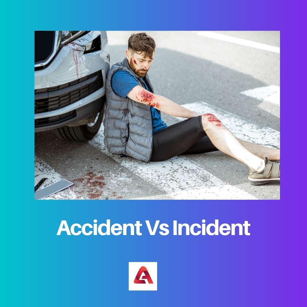 Accident Vs Incident