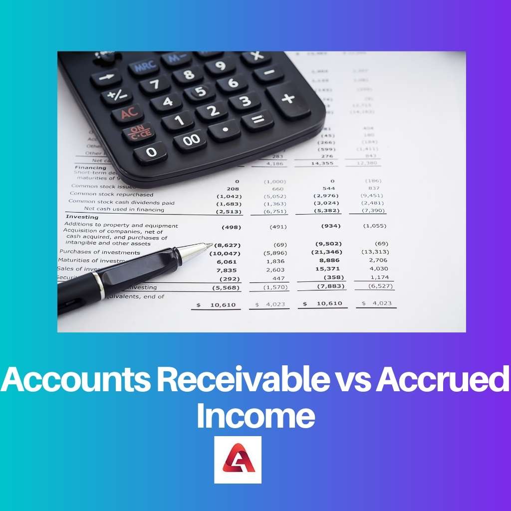 Accounts Receivable vs Accrued Income