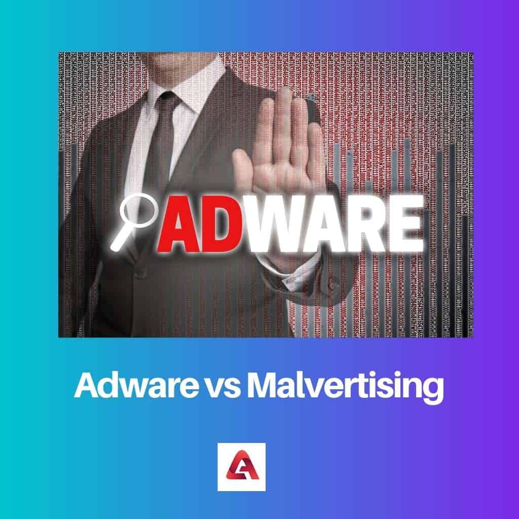 Adware Vs Malvertising: Diferencia Y Comparación