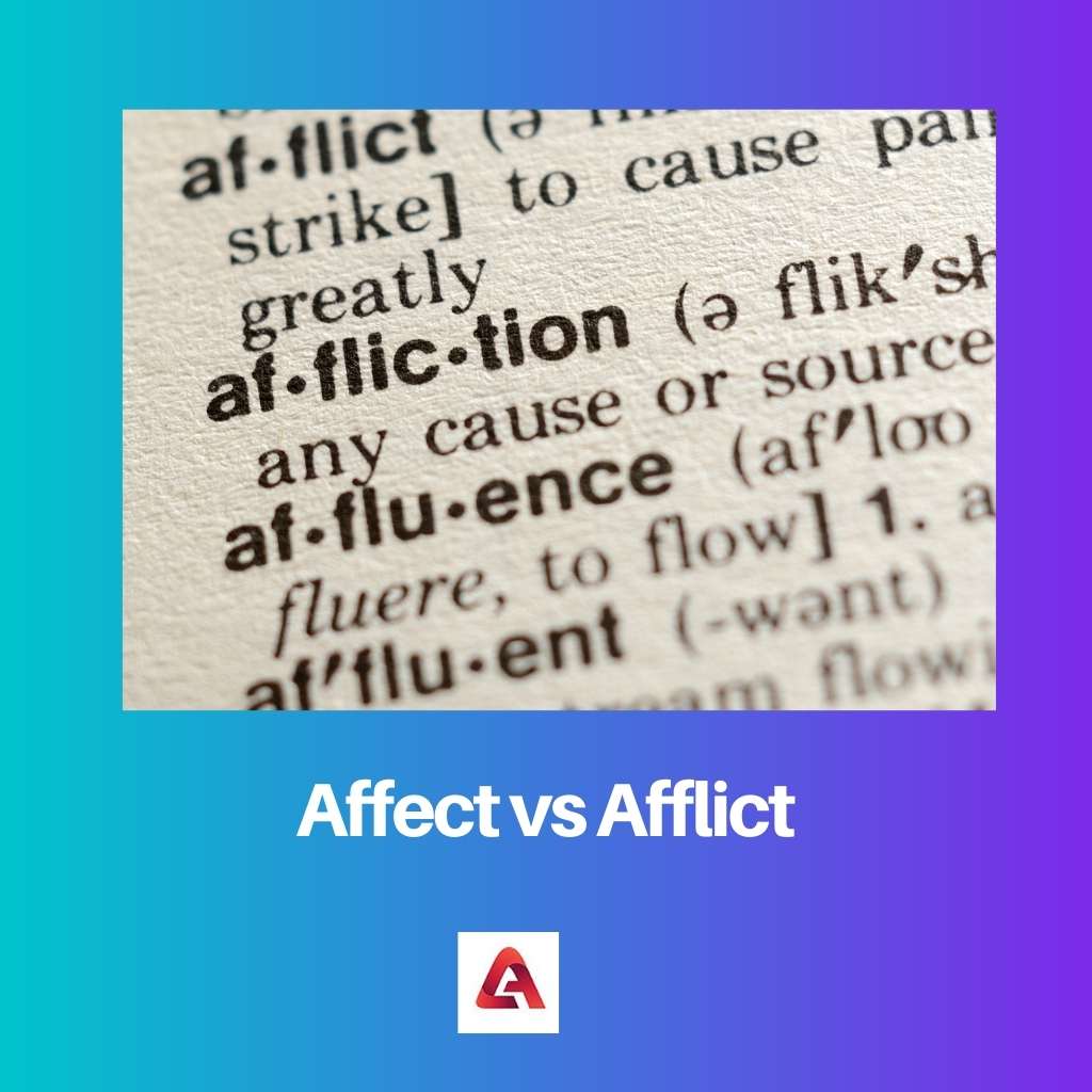 Affect vs Afflict