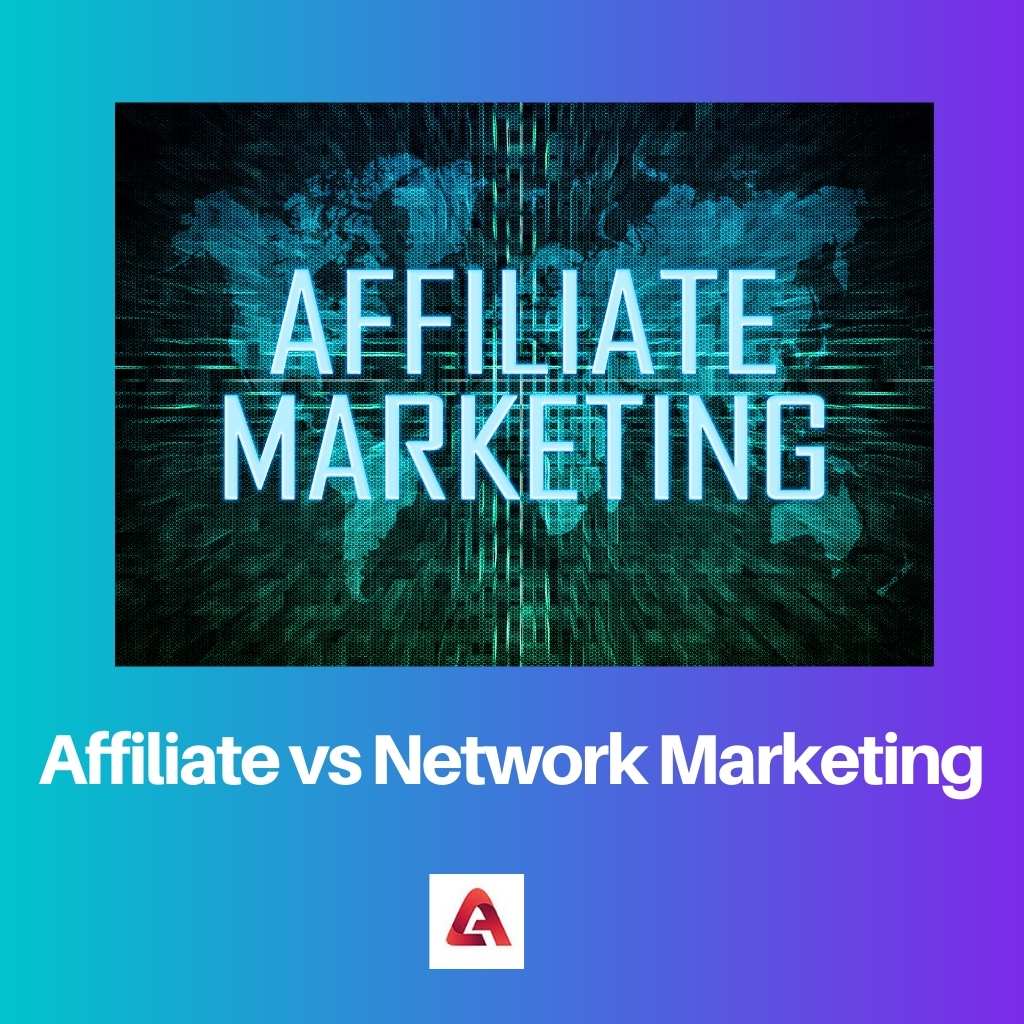 Affiliate vs Network Marketing