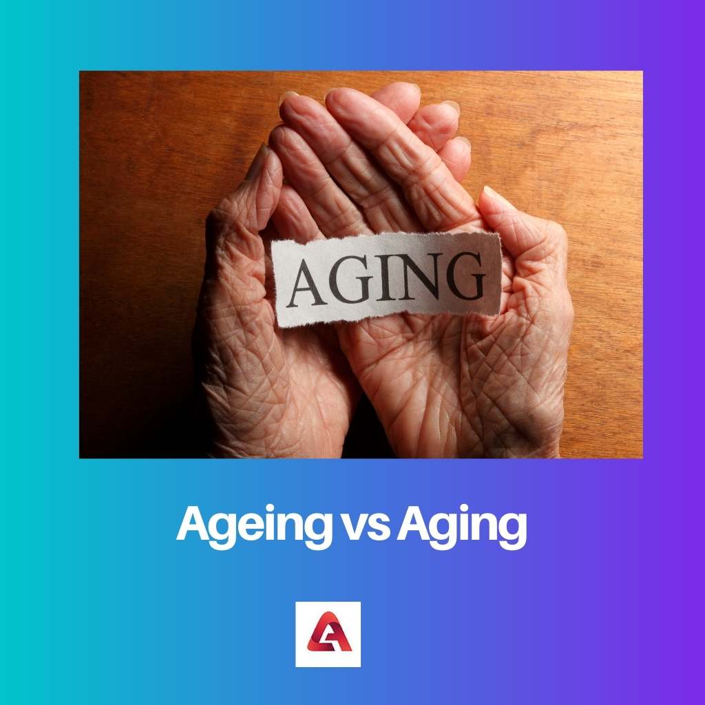 Ageing vs Aging