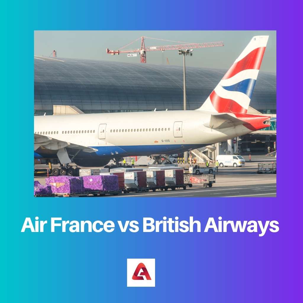 Air France vs British Airways