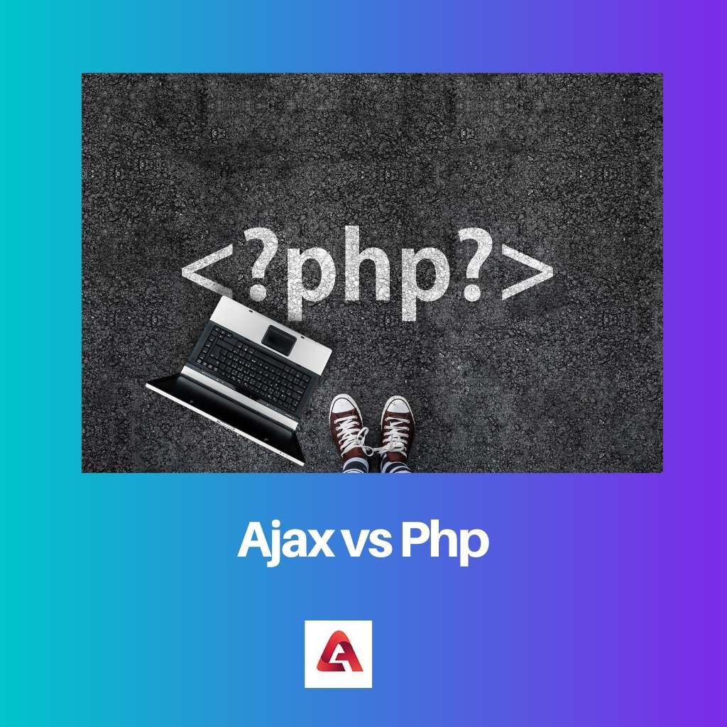 Ajax vs Php