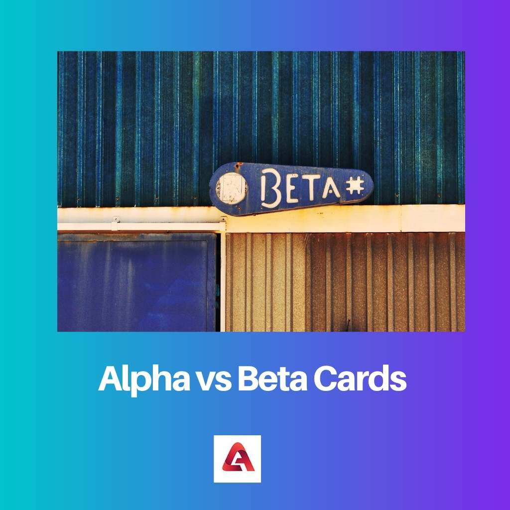 Alpha vs Beta Cards
