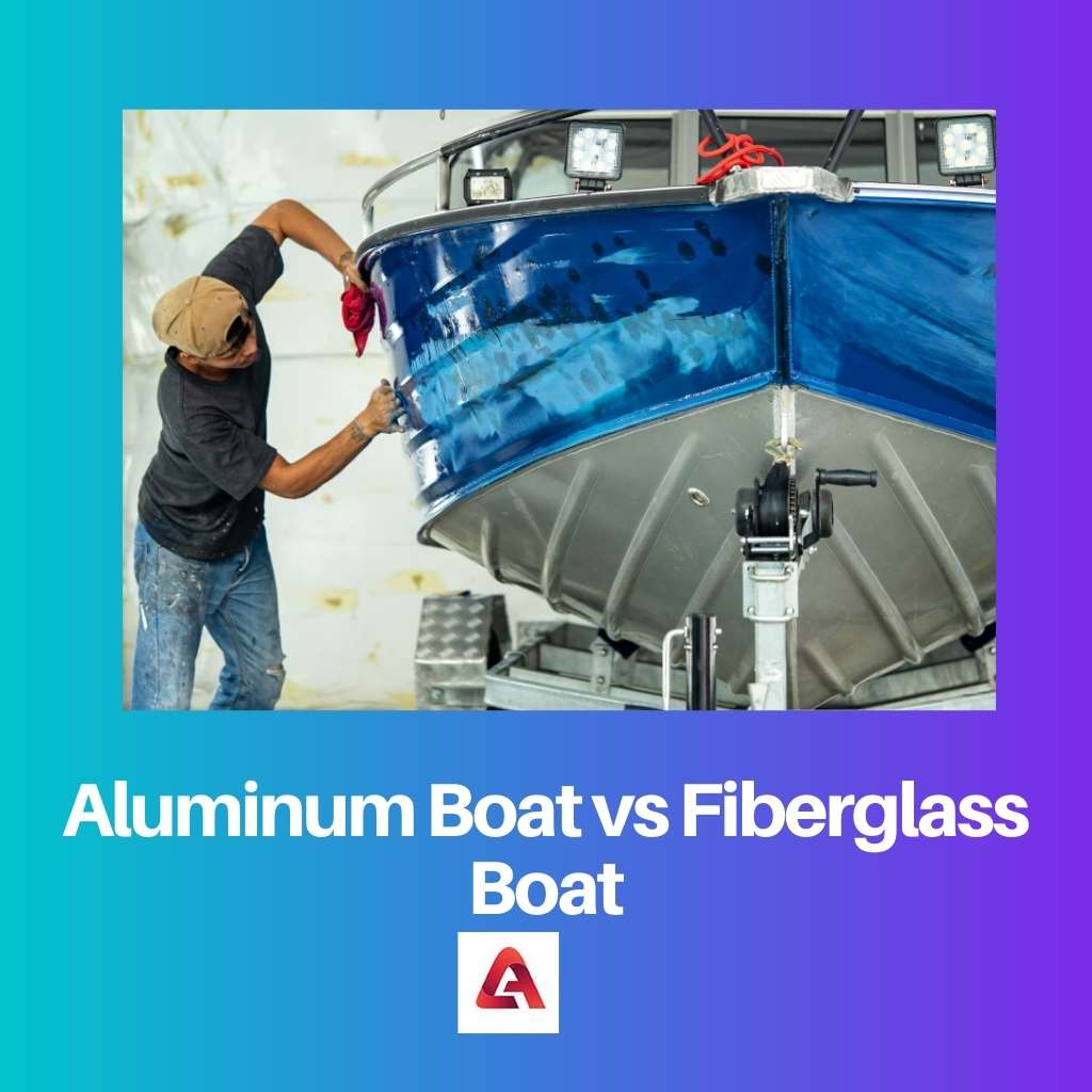 Aluminum Boat vs Fiberglass Boat
