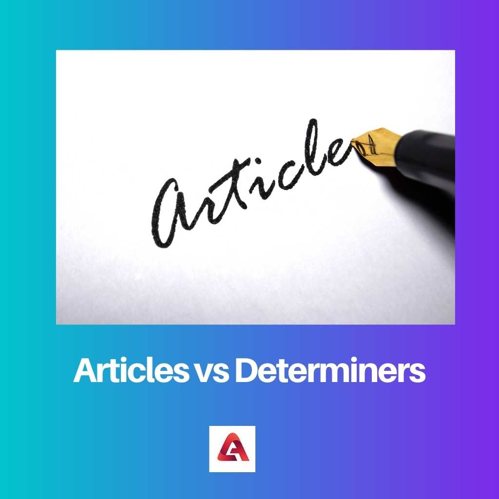 Articles vs Determiners