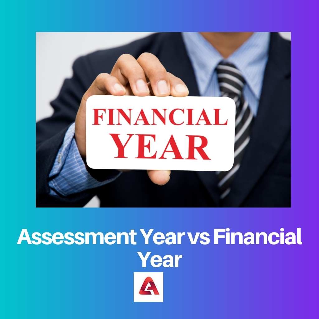 Assessment Year vs Financial Year
