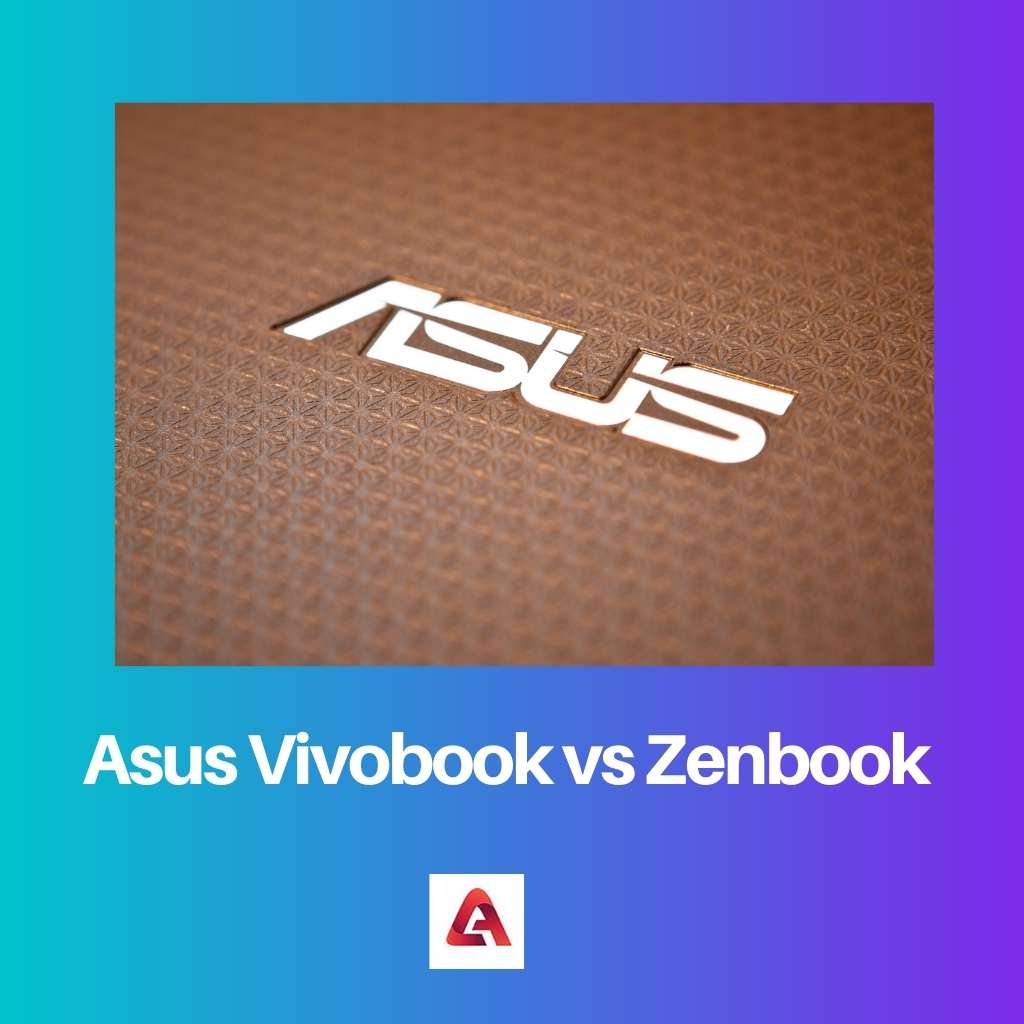Asus Vivobook vs Zenbook