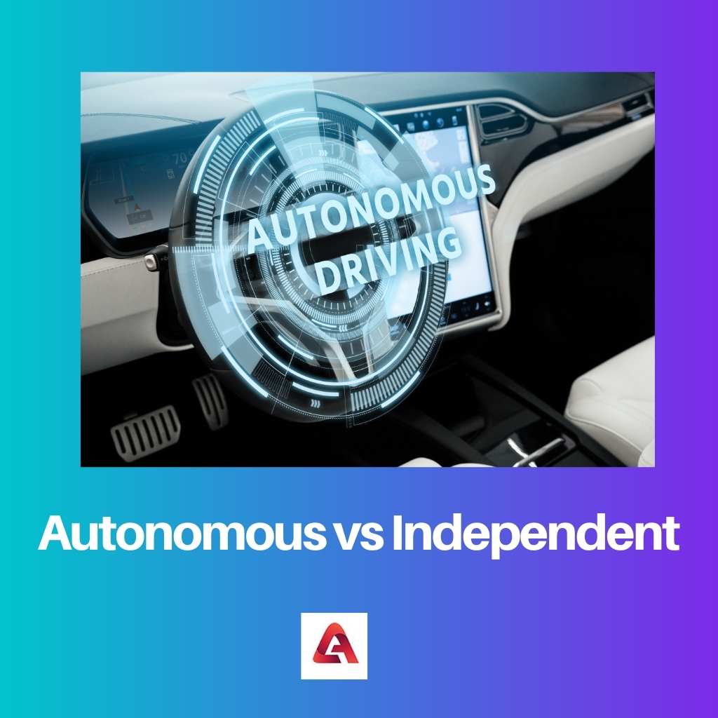 Autonomous vs Independent
