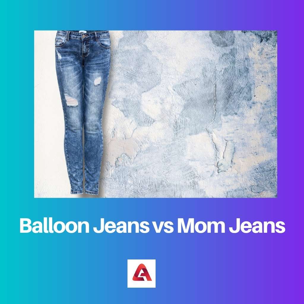 Balloon Jeans vs Mom Jeans