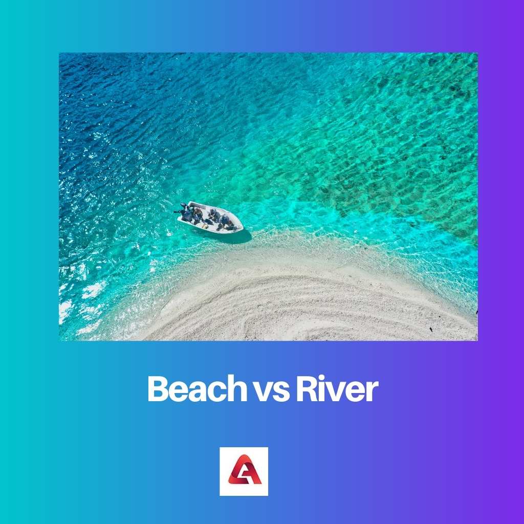 Beach vs River