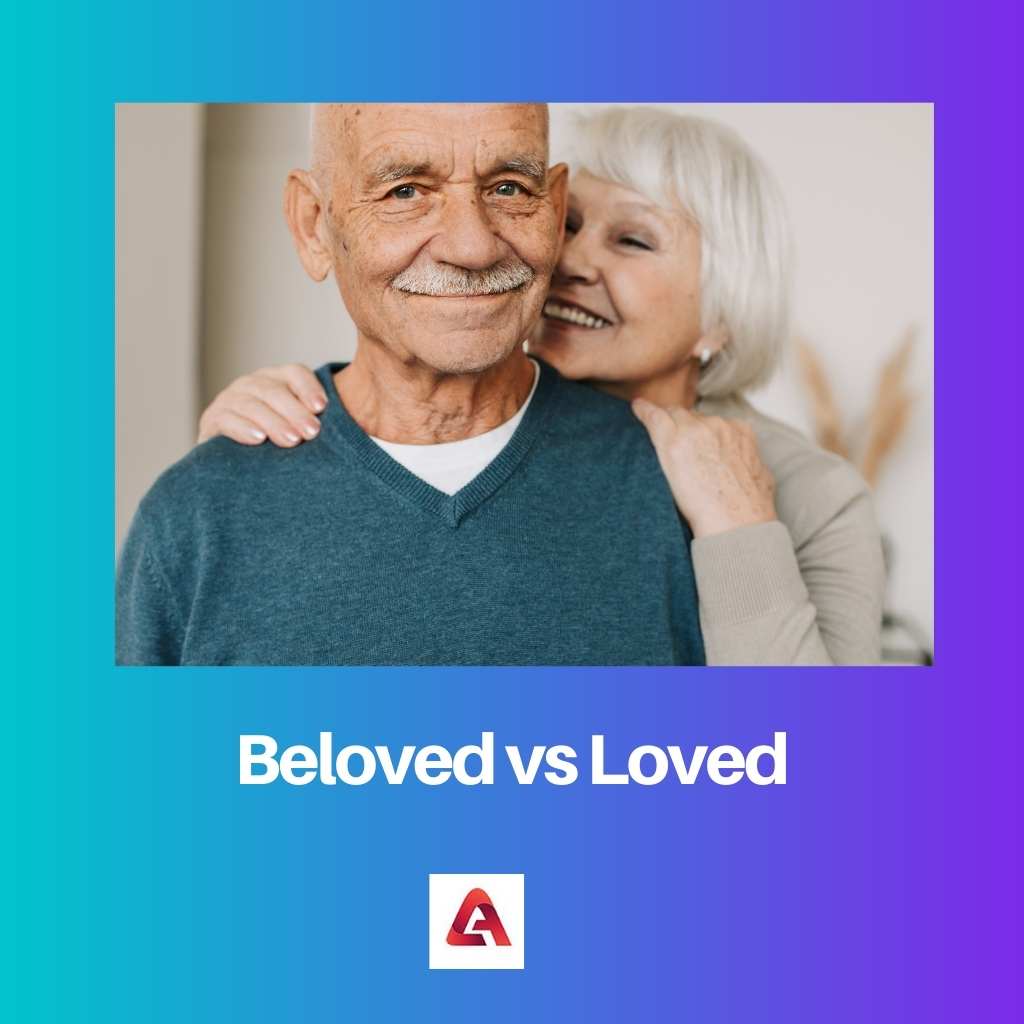 Beloved vs Loved