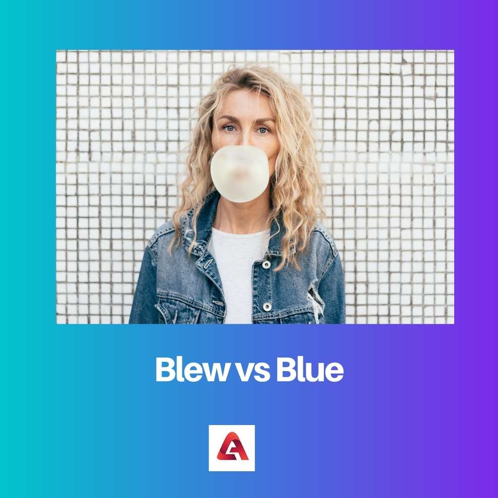 Blew vs Blue