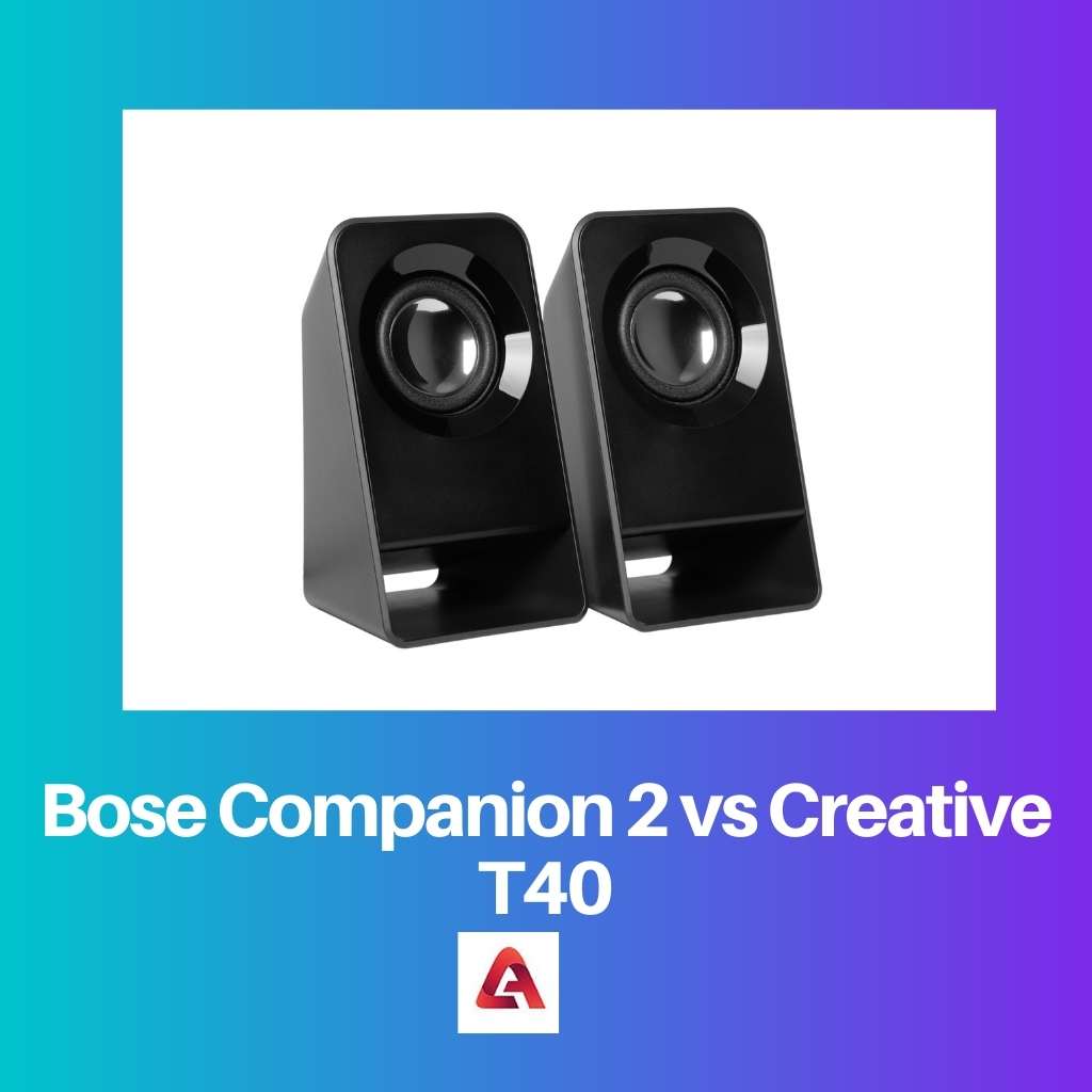 Bose Companion 2 vs Creative T40