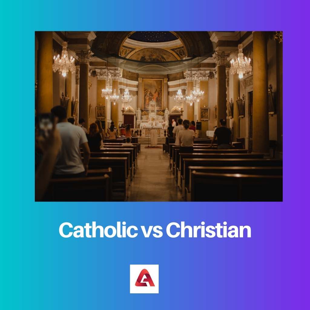Catholic vs Christian