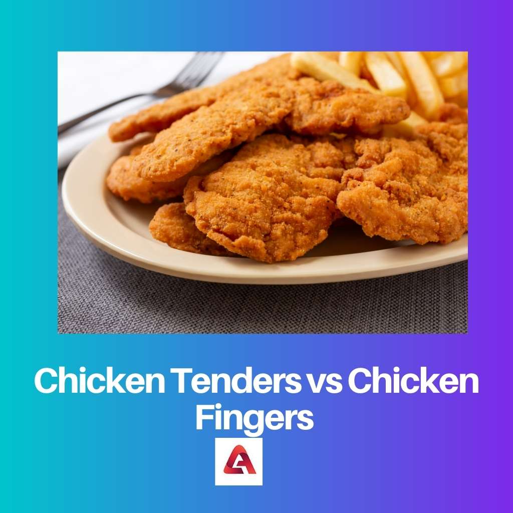 Chicken Tenders vs Chicken Fingers