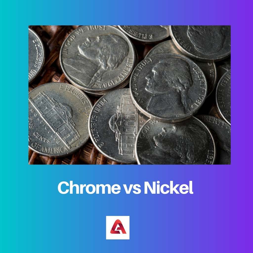 Chrome vs Nickel