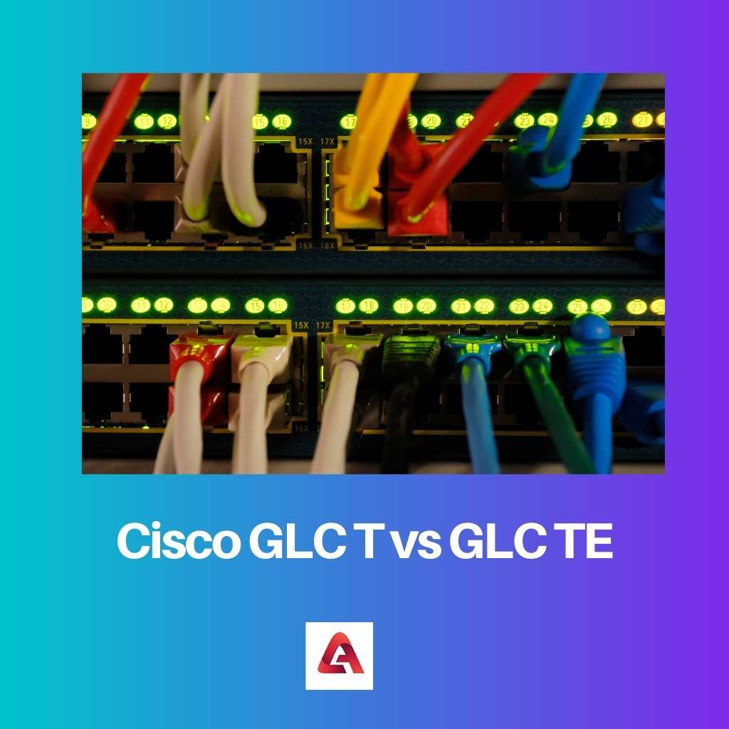 Cisco GLC T vs GLC TE
