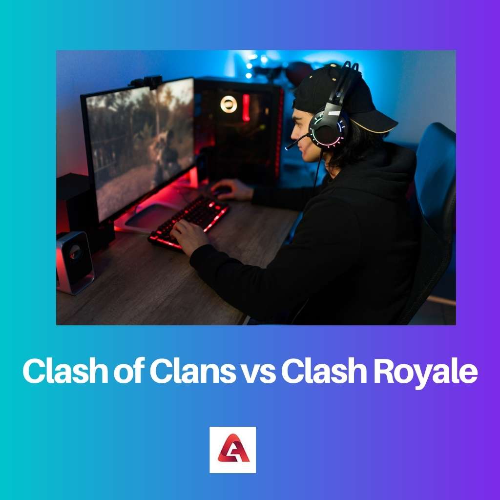 Clash of Clans vs Clash Royale