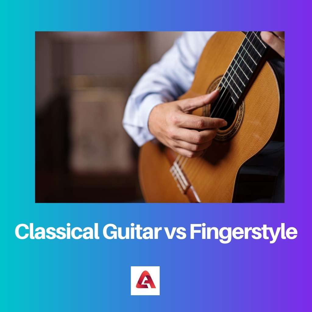 Classical Guitar vs Fingerstyle