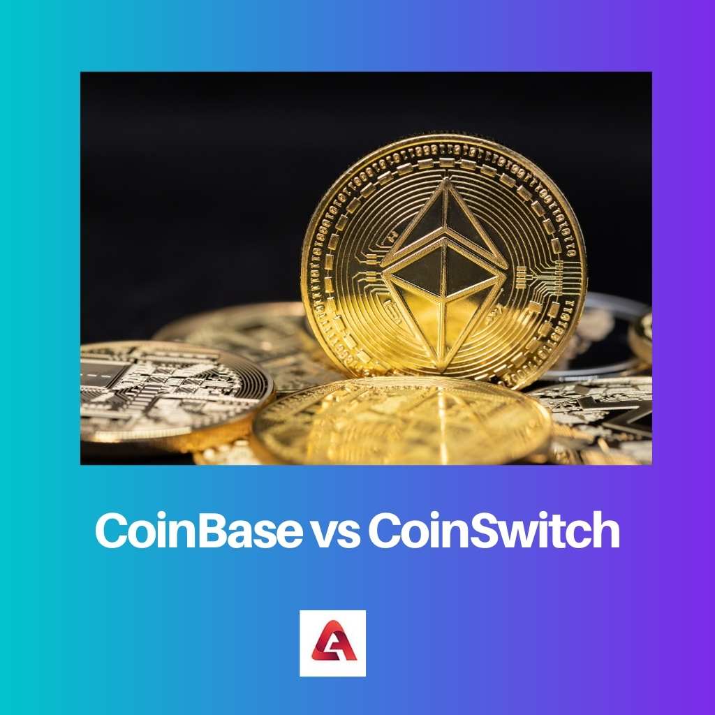 CoinBase vs CoinSwitch