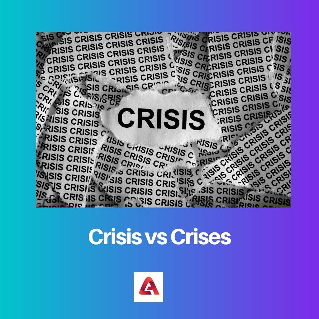 Crisis vs Crises