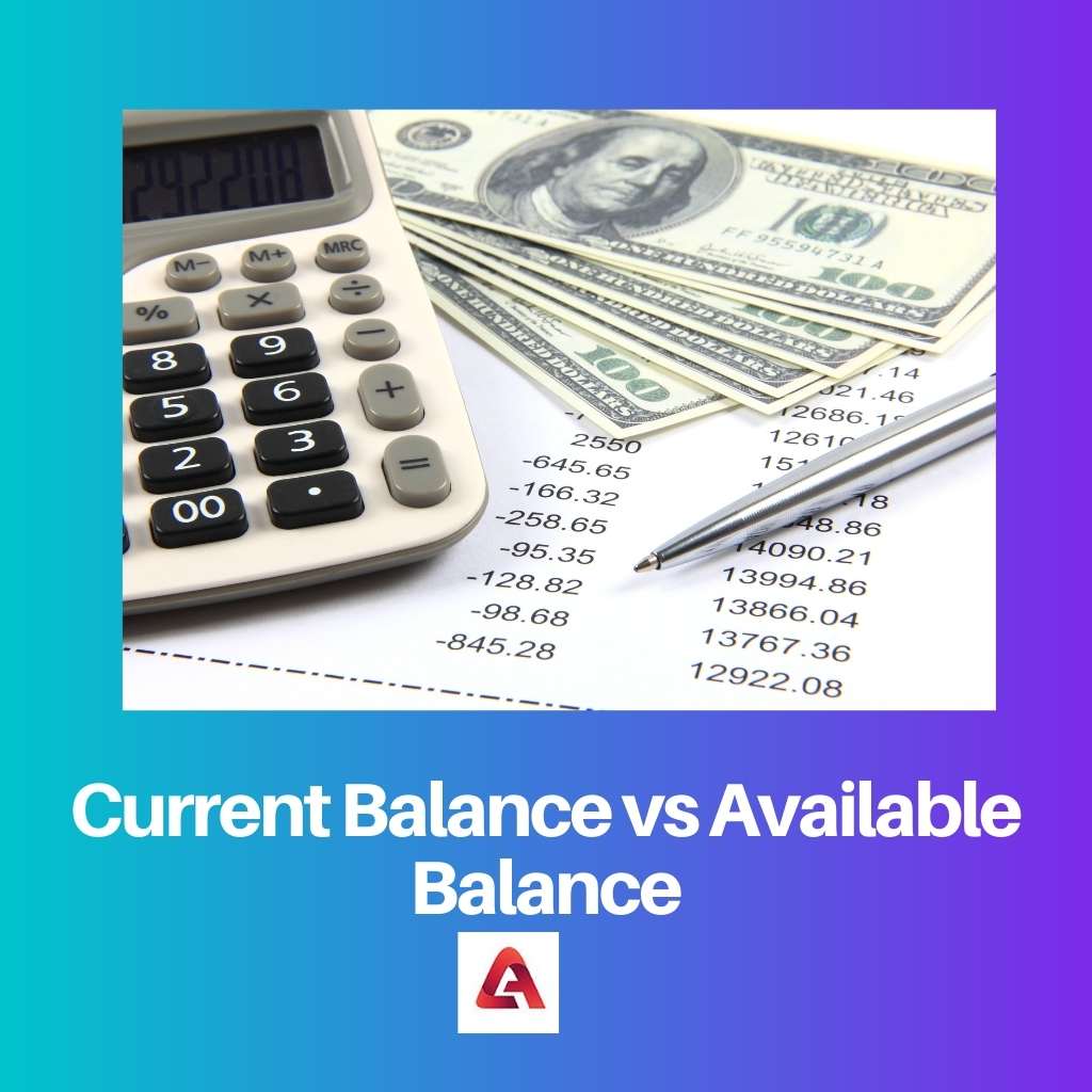 Current Balance vs Available Balance
