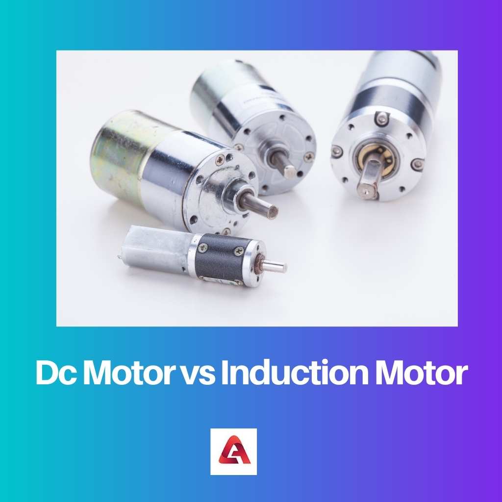 Dc Motor vs Induction Motor