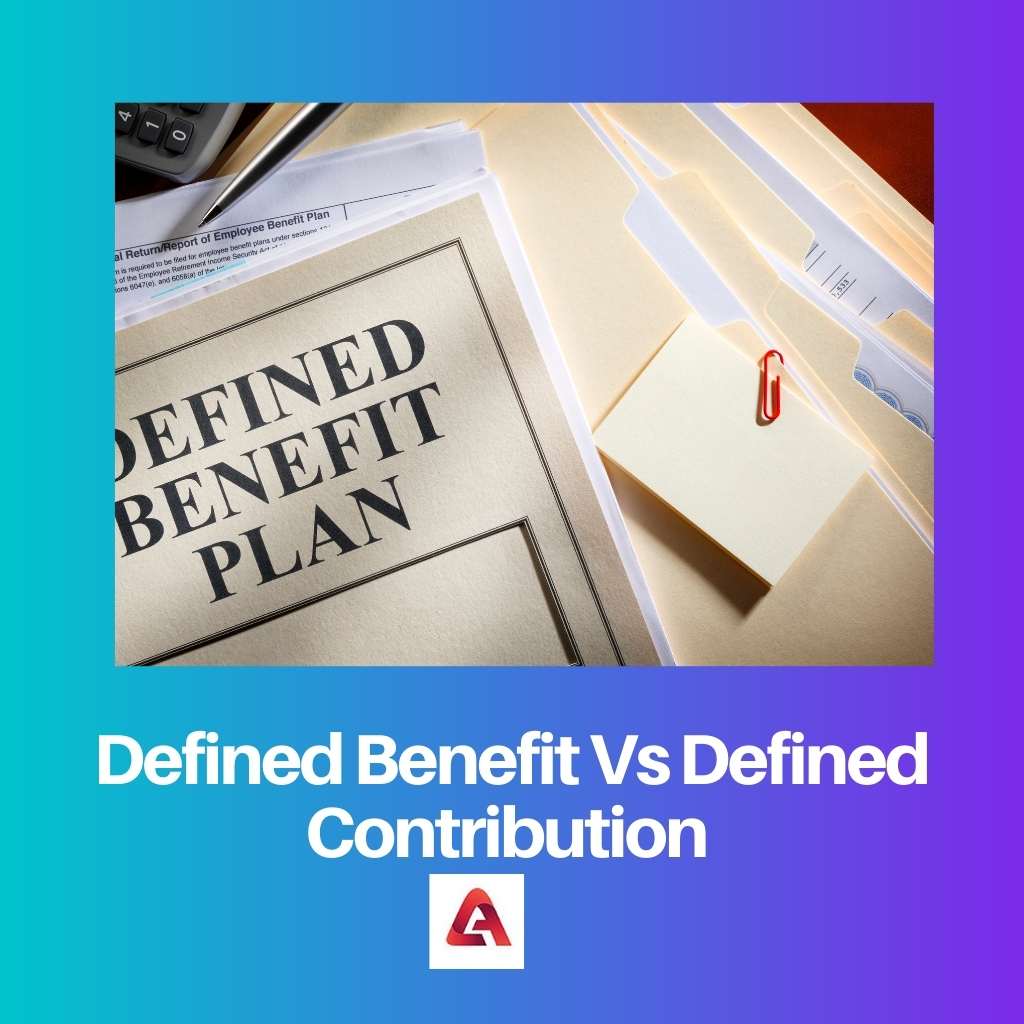 Defined Benefit Vs Defined Contribution