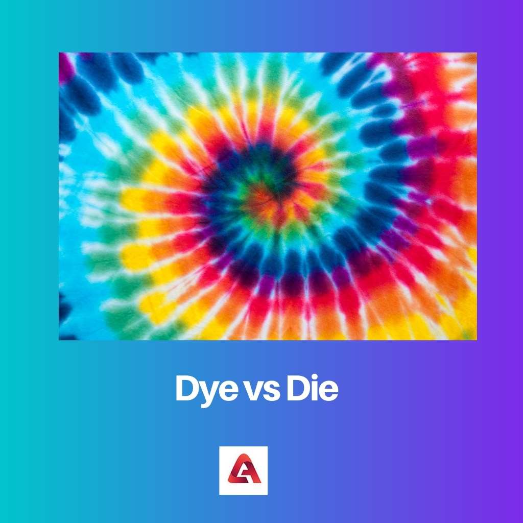 Dye vs Die