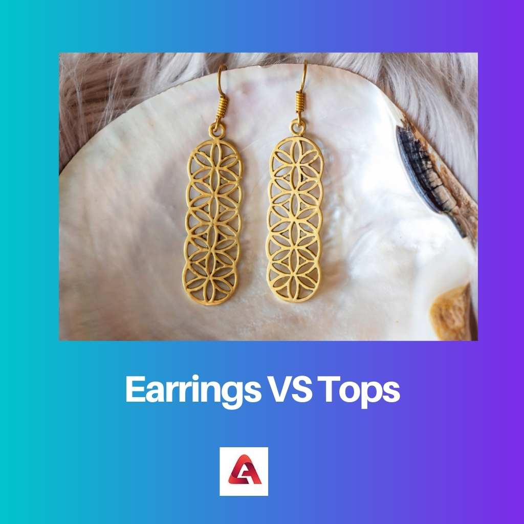 Earrings VS Tops
