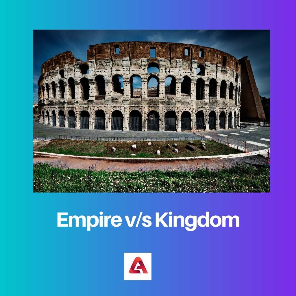 Empire vs Kingdom