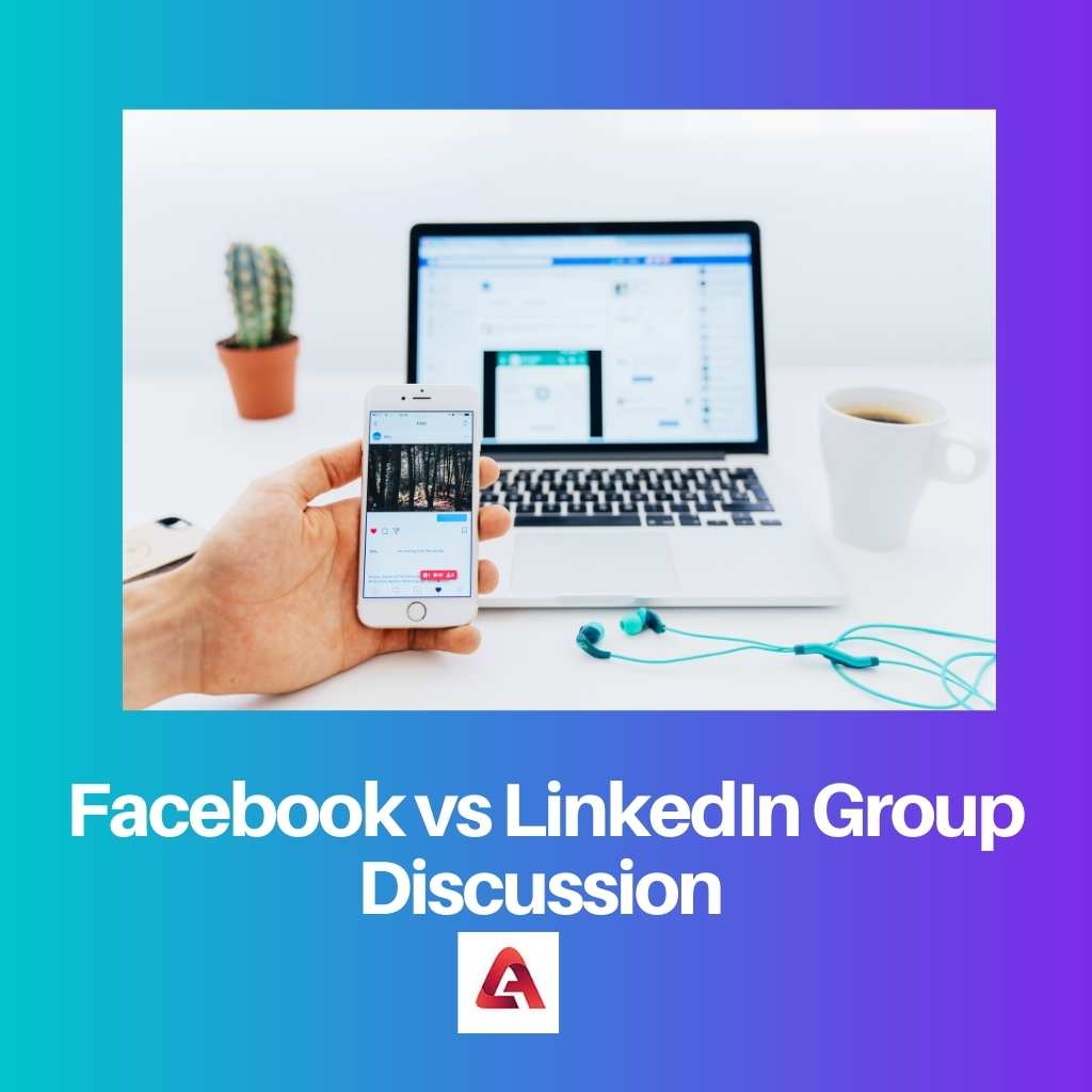 Facebook vs LinkedIn Group Discussion
