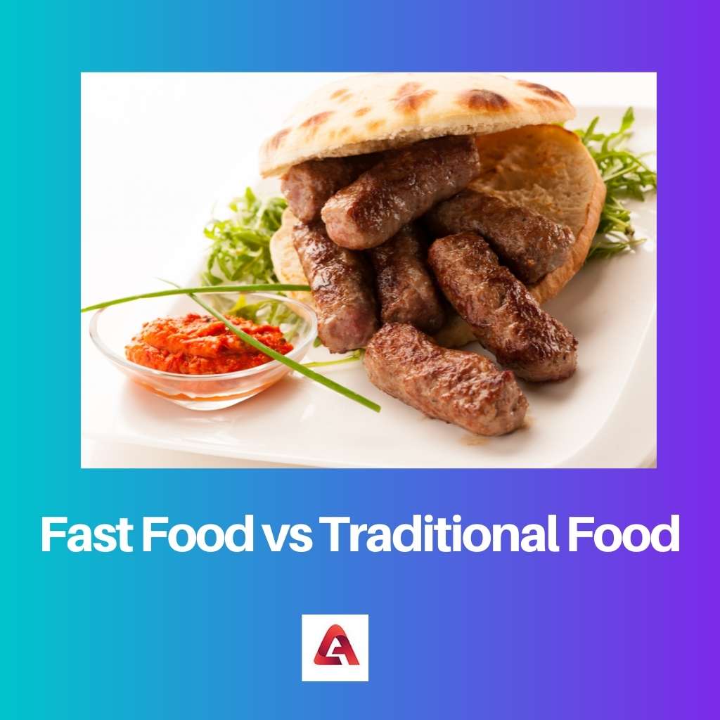 Fast Food vs Traditional Food