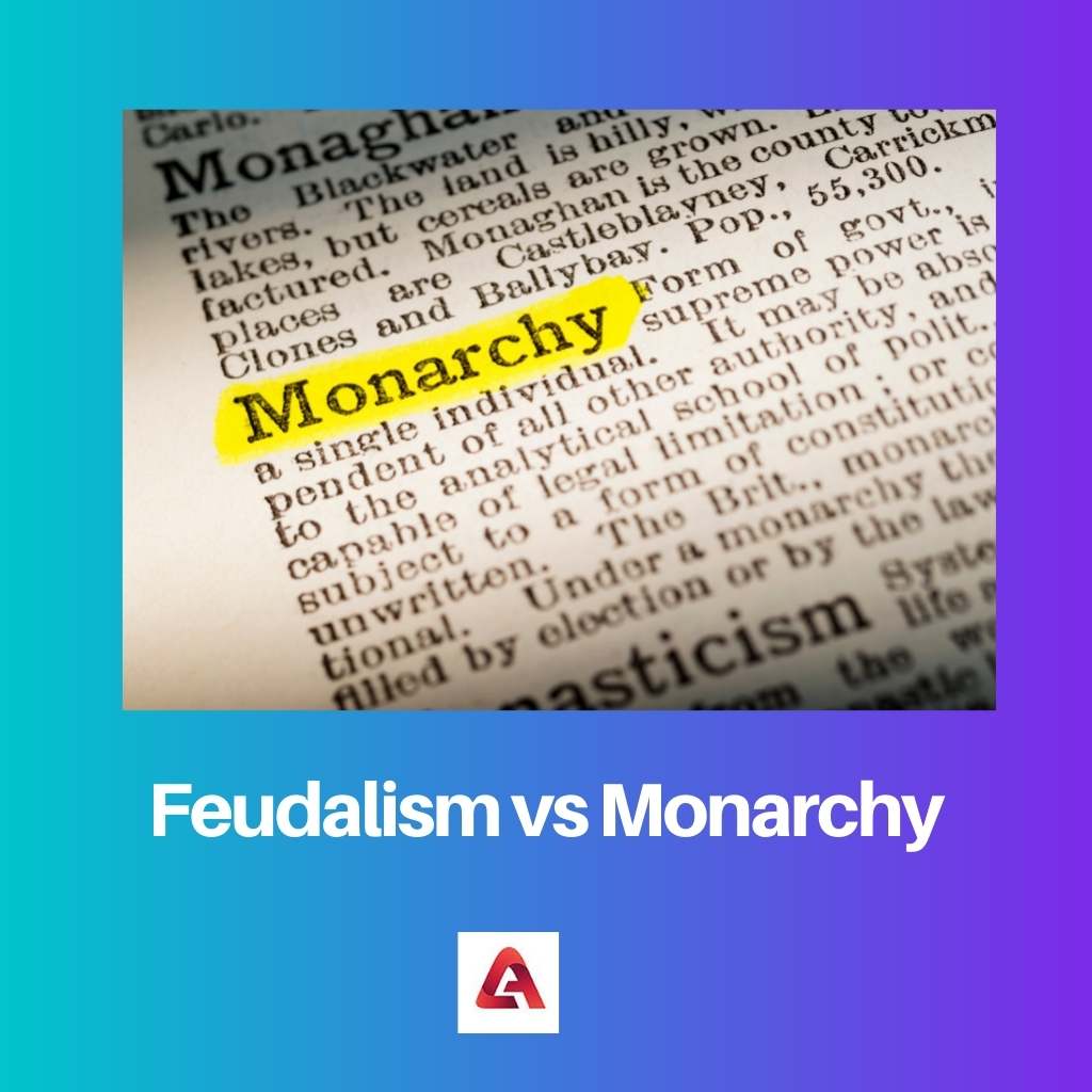 Feudalism vs Monarchy
