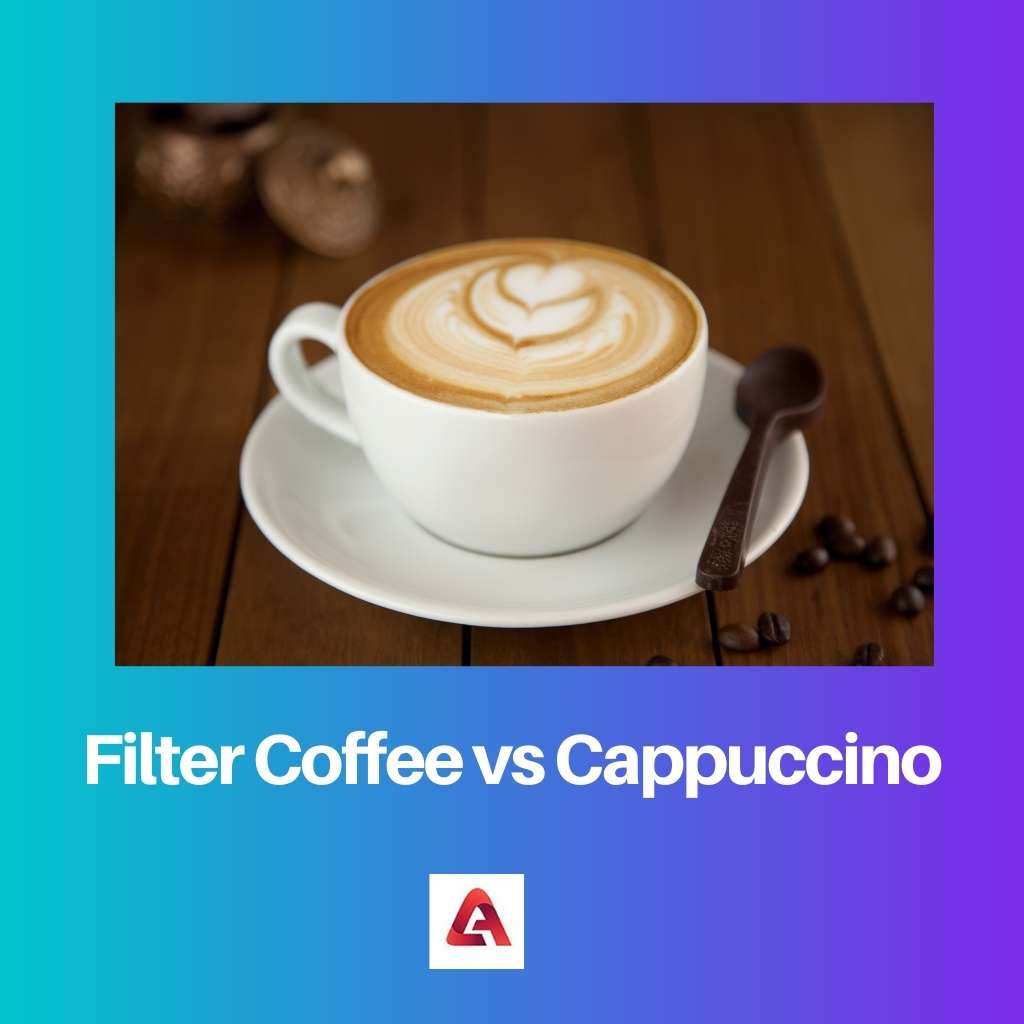 Filter Coffee vs Cappuccino