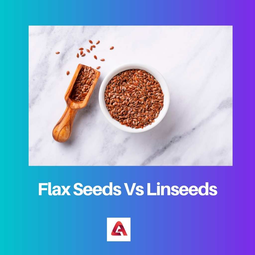 Flax Seeds Vs Linseeds