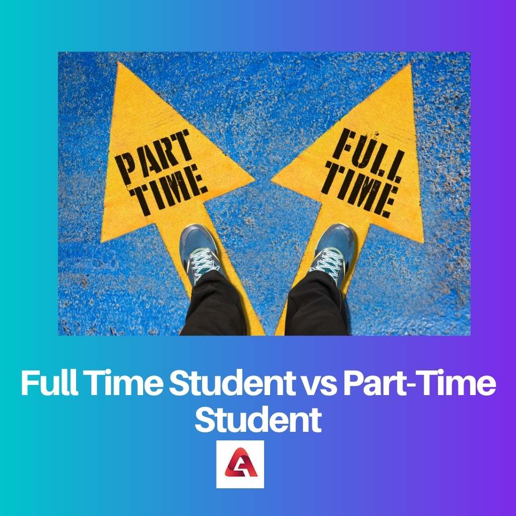Full Time Student vs Part Time Student