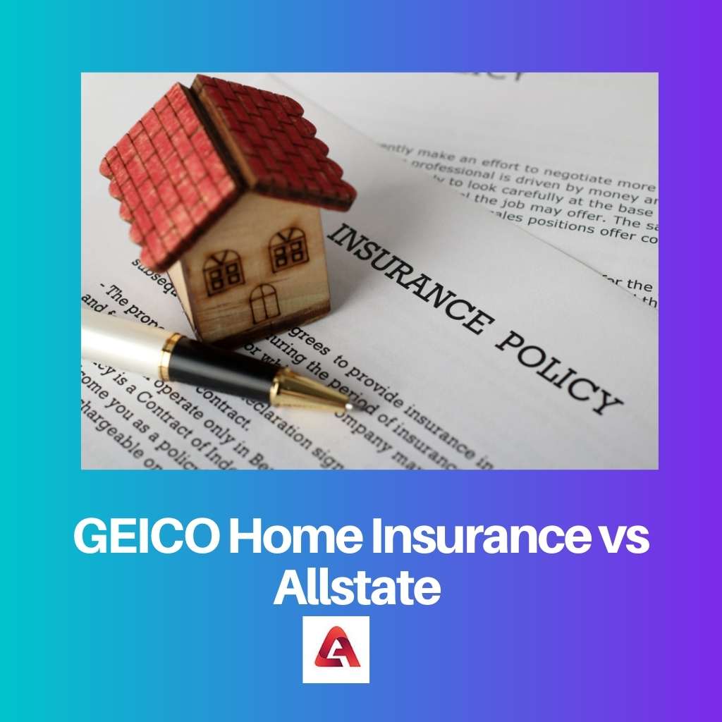 GEICO Home Insurance vs Allstate