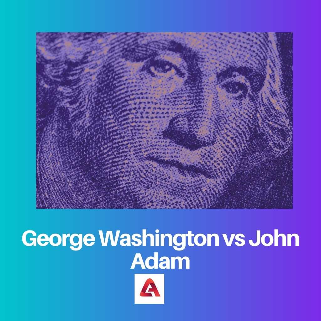 George Washington vs John Adam