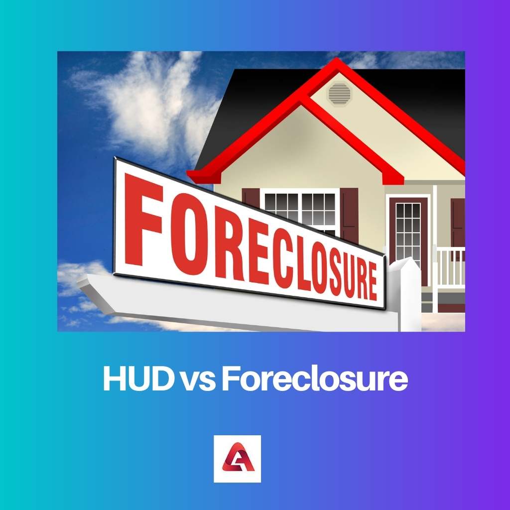 HUD vs Foreclosure