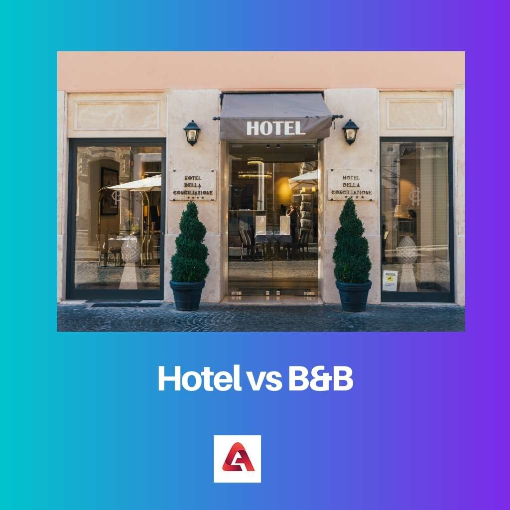 Hotel vs BB