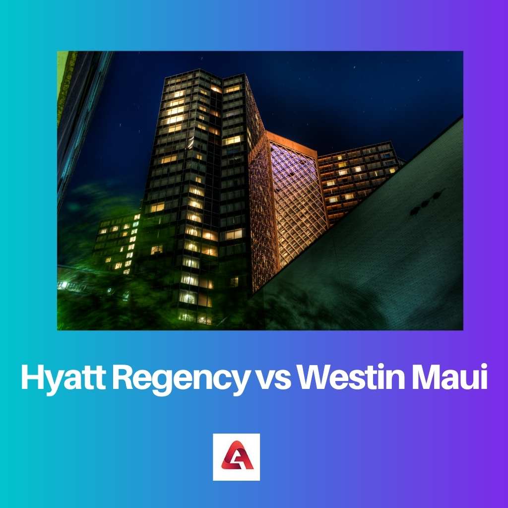 Hyatt Regency vs Westin Maui