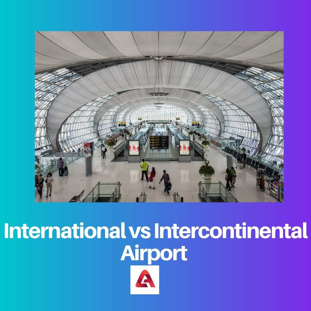 International vs Intercontinental Airport
