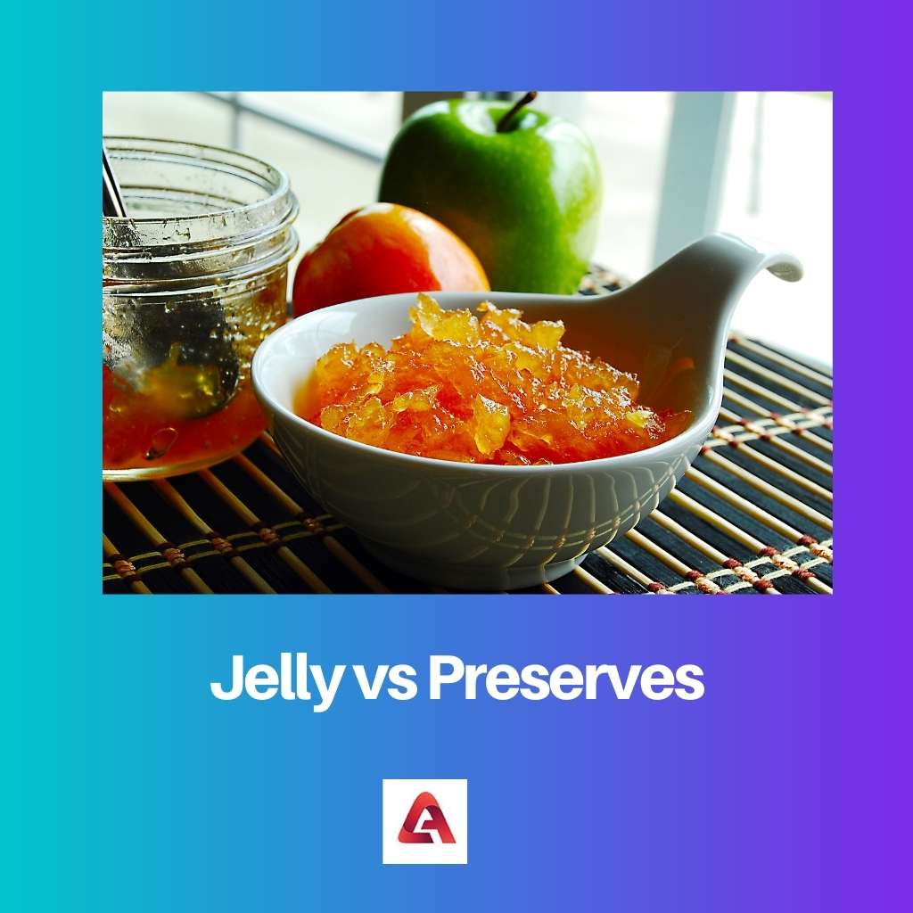Jelly vs Preserves