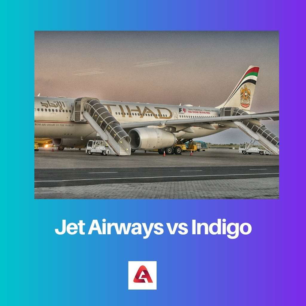 Jet Airways vs Indigo