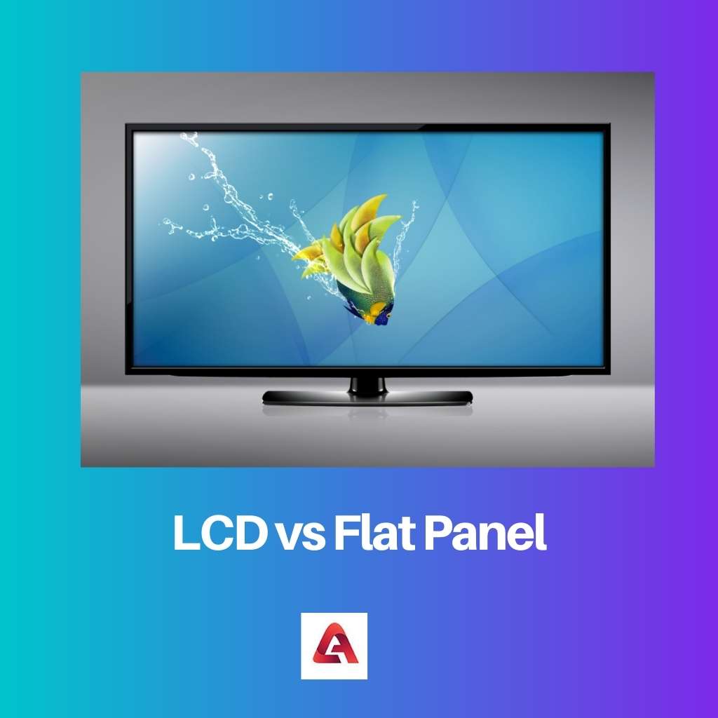 LCD vs Flat Panel