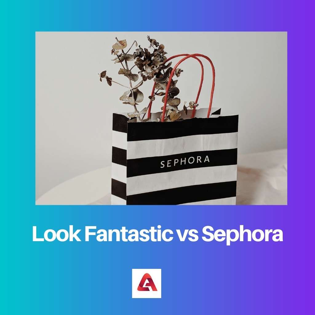 Look Fantastic vs Sephora