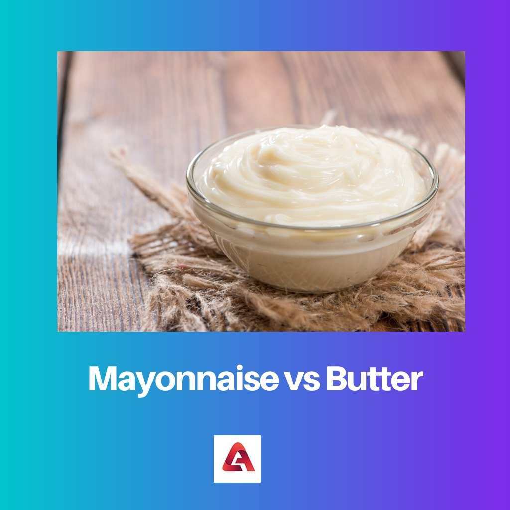 Mayonnaise vs Butter